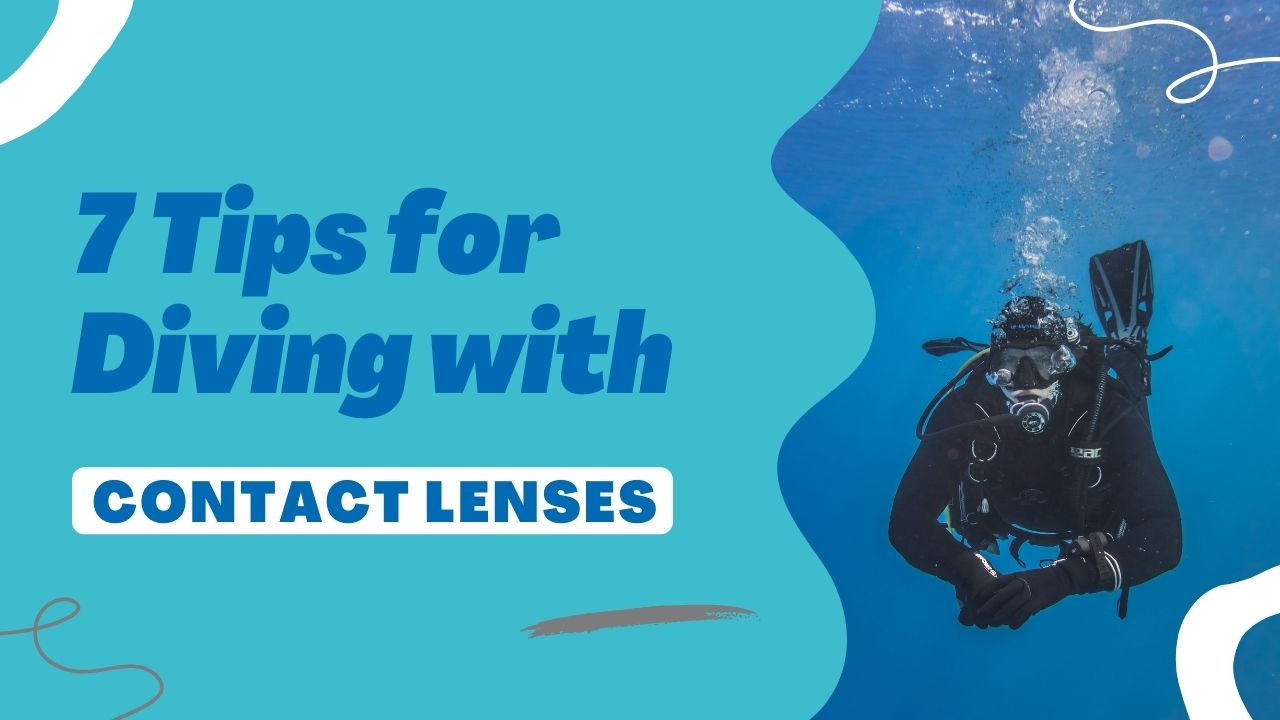 7 Tips For Diving with Contact Lenses - International Training - SDI, TDI, ERDI